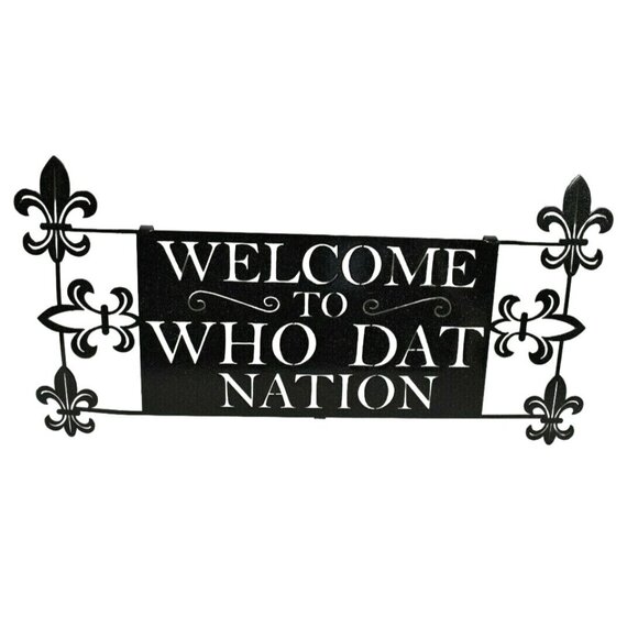 Lazart Other - Lazart Welcome to Who Dat Nation 18.5 inch Metal Laser Cut Hanging Wall Art